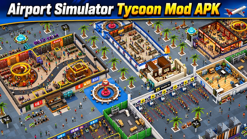 Airport Simulator Tycoon Mod APk